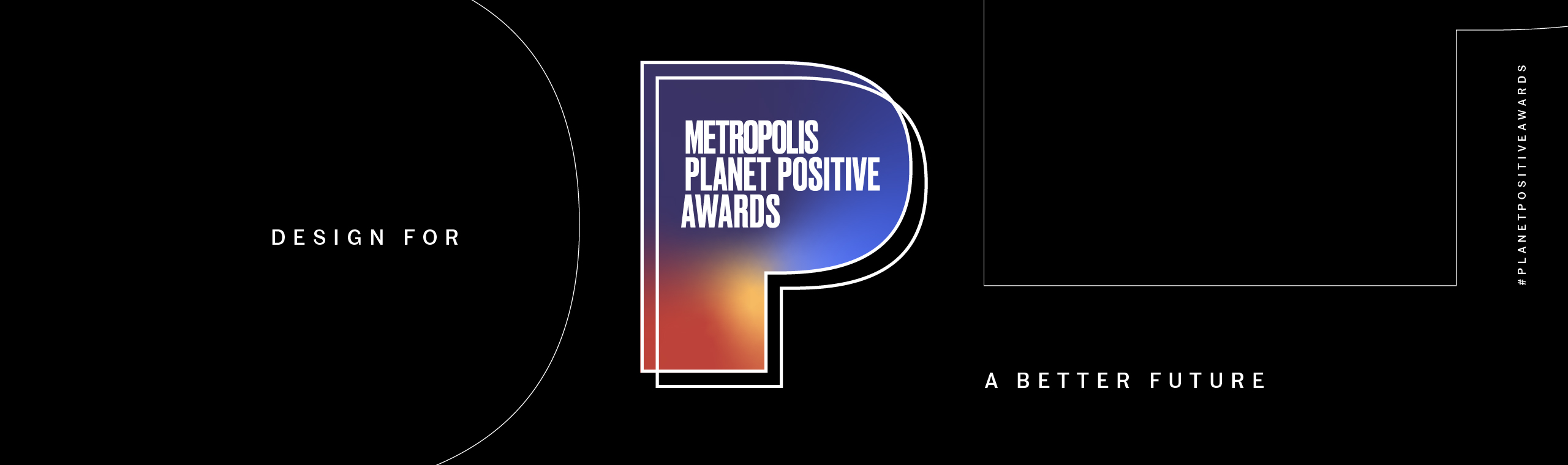 Metropolis Planet Positive Awards Metropolis Planet Positive Awards